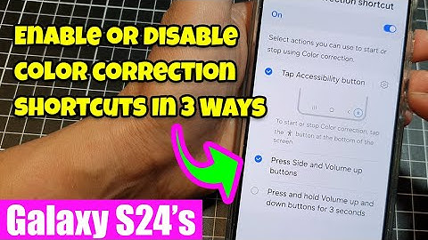 🌈 Galaxy S24 Accessibility Tip: Quick Color Correction with Secret Shortcuts! In 3 Ways