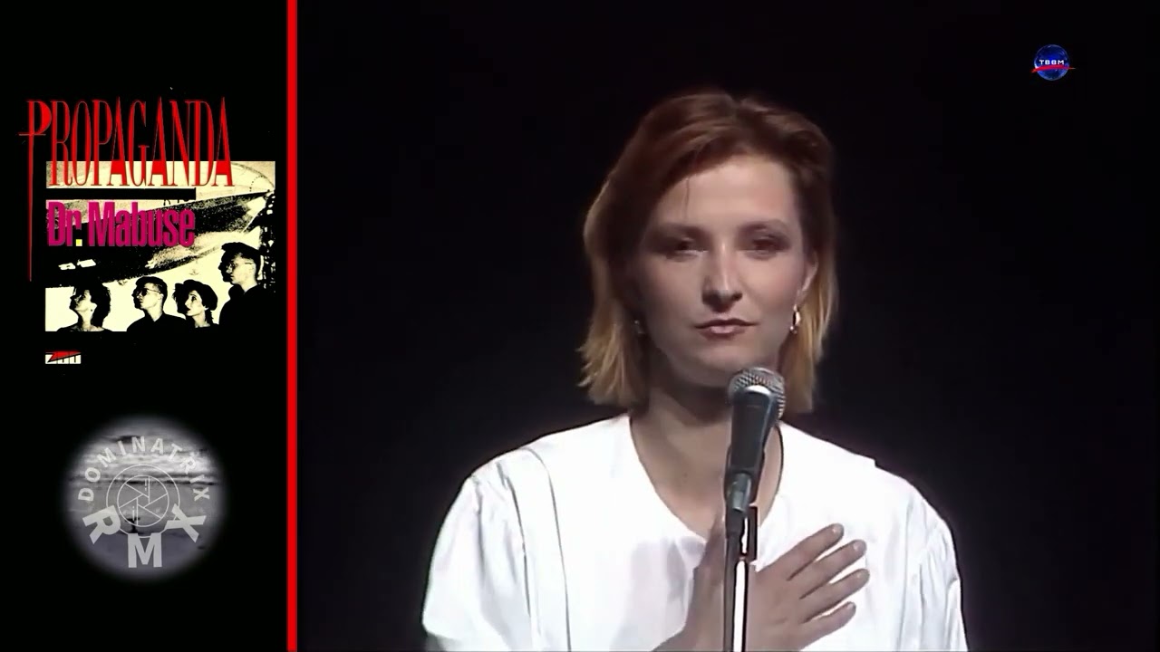 Propaganda - Dr. Mabuse [Dominatrix RmX]