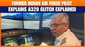 Airbus A320 Glitch Explained | IAF Pilot Demonstrates Real-Time Flight Simulator