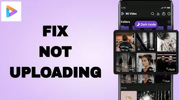 How To Fix And Solve Mi Video App Not Uploading | Final Solution
