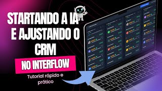 Tutorial Como Startar A Ia Em Conversas E Ajustar O Crm Passo A Passo