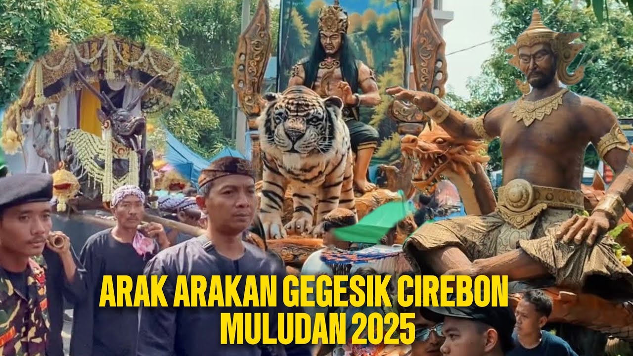 ARAK ARAKAN MULUDAN GEGESIK CIREBON 2025
