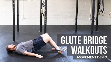 Glute Bridge Walkouts Movement Demo