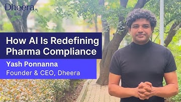 AI-Powered Pharma Compliance | How Dheera Was Born | Yashanth Ponnanna, Founder & CEO, Dheera