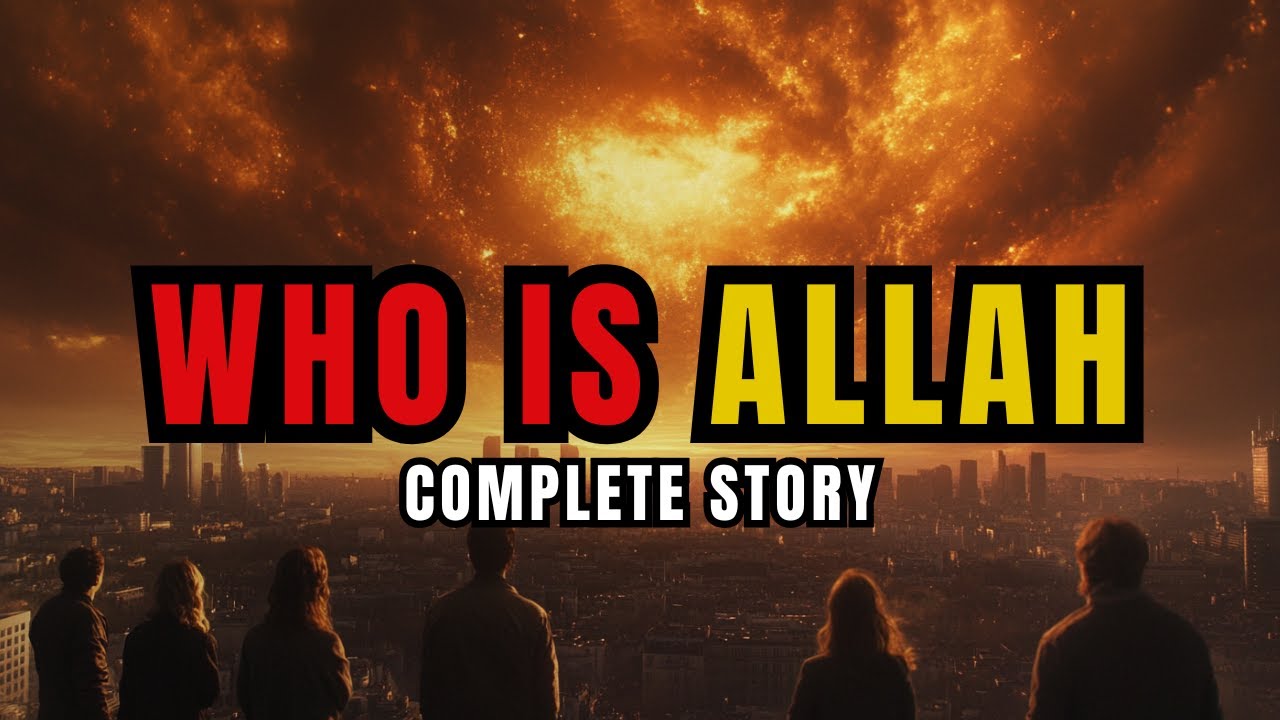 WHO IS ALLAH COMPLETE STORY | Deen Diaries