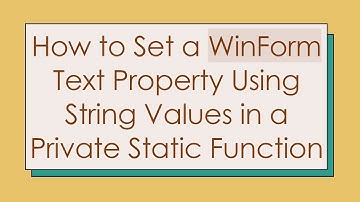 How to Set a WinForm Text Property Using String Values in a Private Static Function