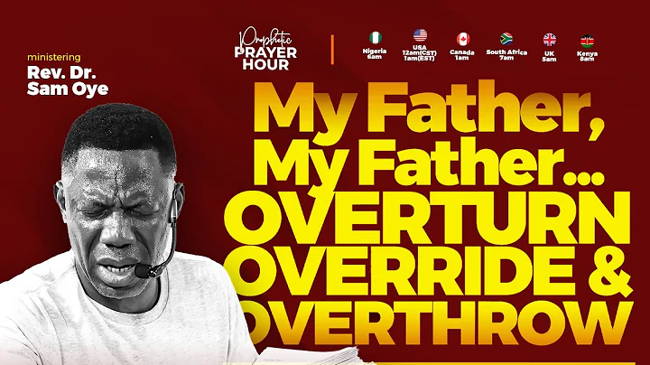 PRAYER TO OVERTURN, OVERRIDE & OVERTHROW EVIL VERDICTS AGAINST YOU | REV SAM OYE |PPH LIVE |DAY 1631