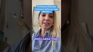Comment éviter les régul URSSAF pour les professions libérales ?