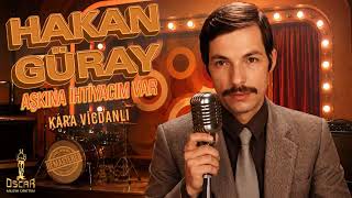 Hakan Güray - Kara Vicdanlı