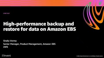 AWS re:Invent 2020: High-performance backup and restore for data on Amazon EBS