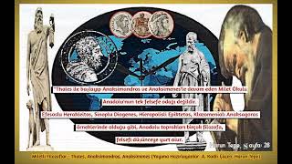 Miletli Filozoflar - Thales, Anaksimandros, Anaksimenes