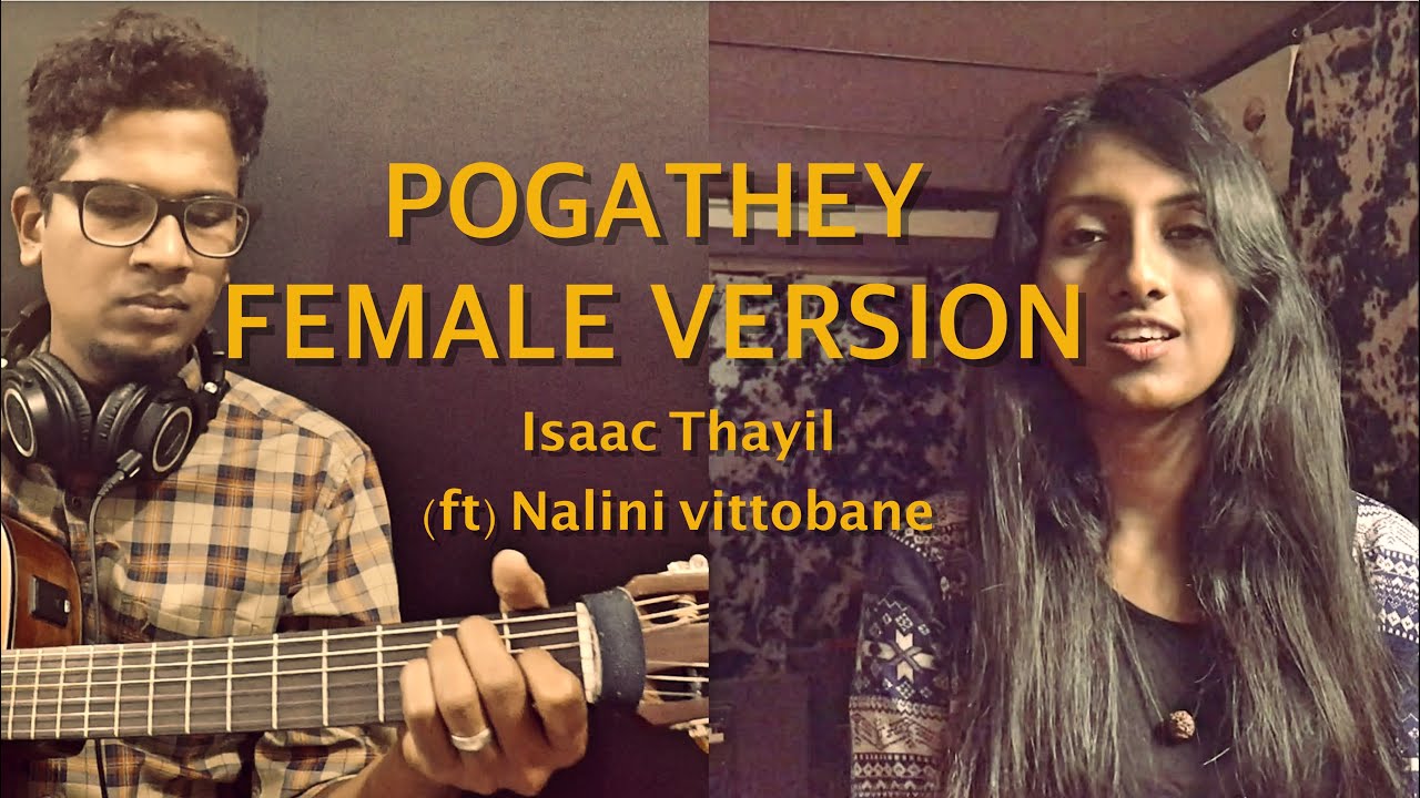 Pogathey  Female Version  Ft Nalini Vittobane  Isaac Thayil  Yuvan Shankar Raja  Guitar Cover