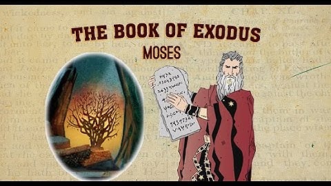 The Book of Exodus: Part 3—Moses