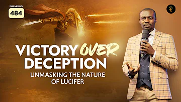 Victory Over Deception: Unmasking The Nature Of Lucifer | Phaneroo Service 484 | Ap. Grace Lubega