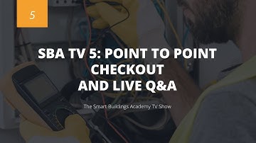 SBA TV 5:  Point to Point Checkout And Live Q&A