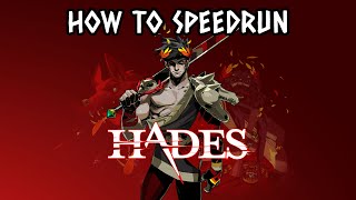 How to Speedrun Hades - Basic Guide (2022)
