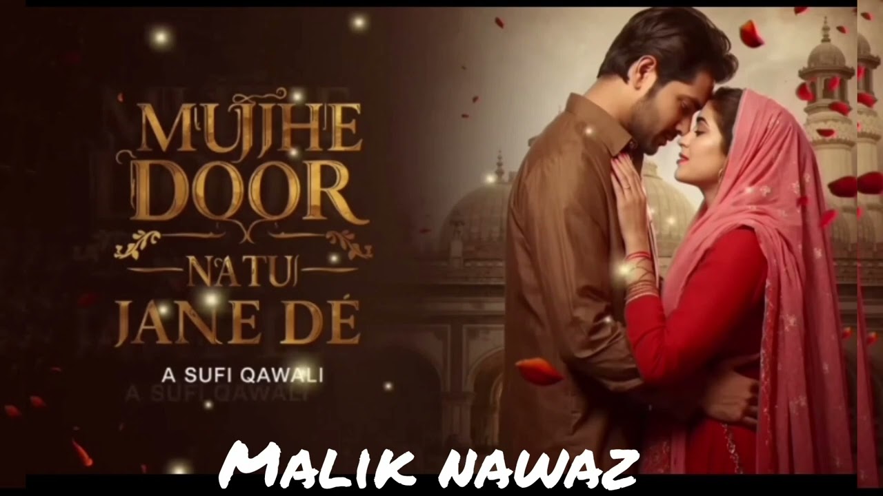 Mujiha Door na tu Jana da full song 💕🥰👍