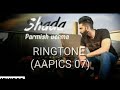 Shada Ringtone | Parmish Verma