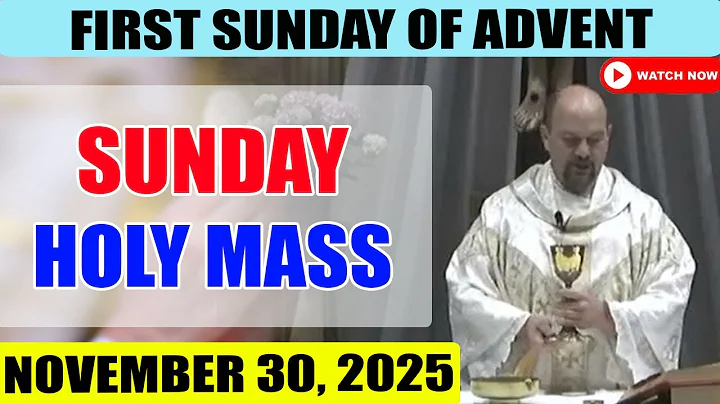 Catholic Mass Today | Daily TV Mass, Sunday November 30, 2025