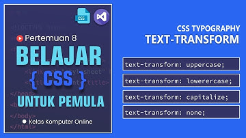 Tutorial CSS - Mengubah Huruf Teks Menjadi Kapital dengan Text Transform