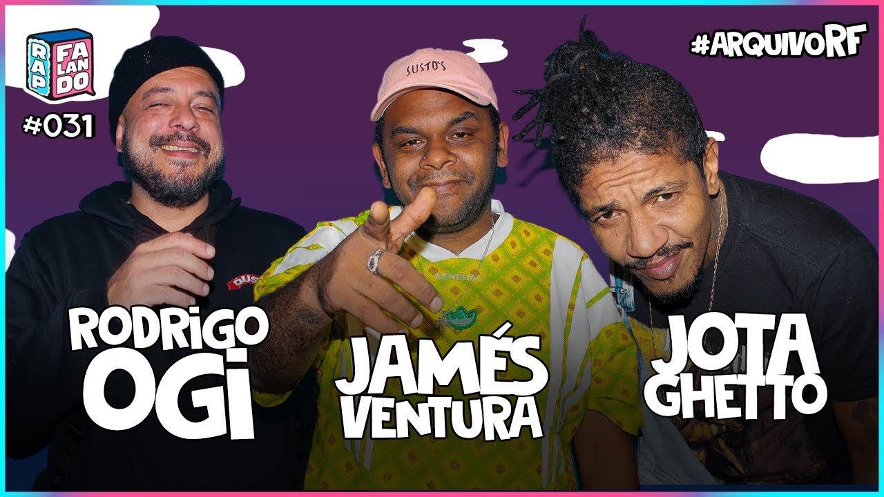 ArquivoRF: Rodrigo Ogi, Jamés Ventura & Jota Ghetto | rap, falando