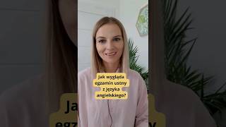 Jak Wygląda Egzamin Ustny Z Języka Angielskiego?