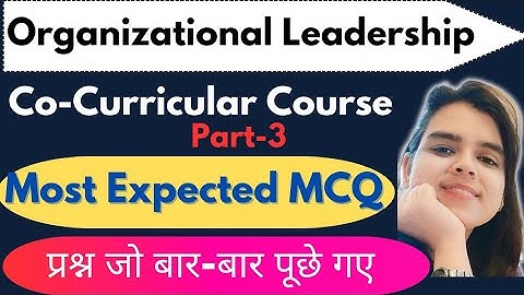 Most Expected MCQ|Organizational Leadership|Co- Curricular course|Lucknow University