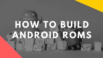 Android: How to Build Android Roms | explained in 4 mins