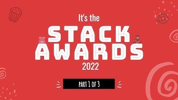 The STACK Awards 2022 (Part 1 of 3)