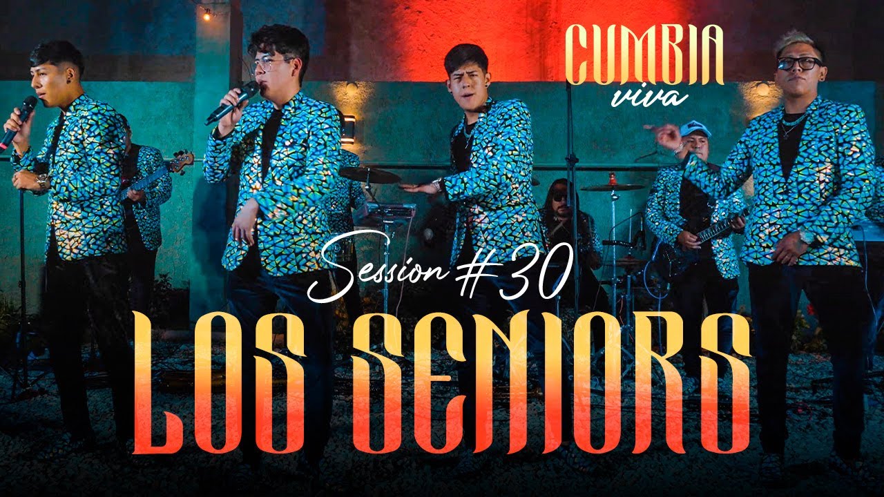 Los Seniors & Cumbia Viva │ Session #30 (Cumbia Viva)