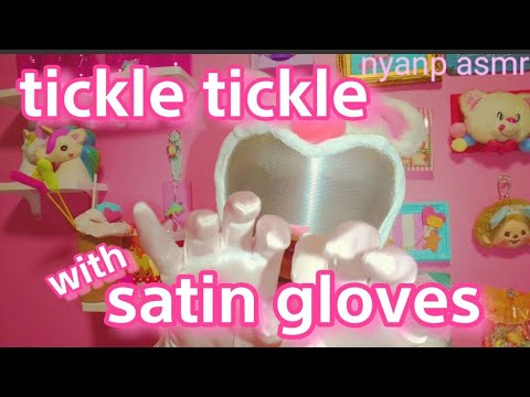 【asmr tickle】- tickle roleplaying with satin gloves - サテンの手袋でこちょこちょロールプレイ【音フェチ】