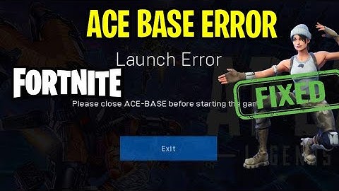 Fix Launch Error Please Close ACE-BASE Before Starting The Game On PC