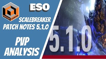 ESO Scalebreaker DLC patch notes review - 5.1.0