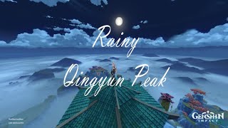 Relaxing Music - Genshin Impact | Rainy Qingyun Peak OST & Timelapse | BGM for work,study,relaxing