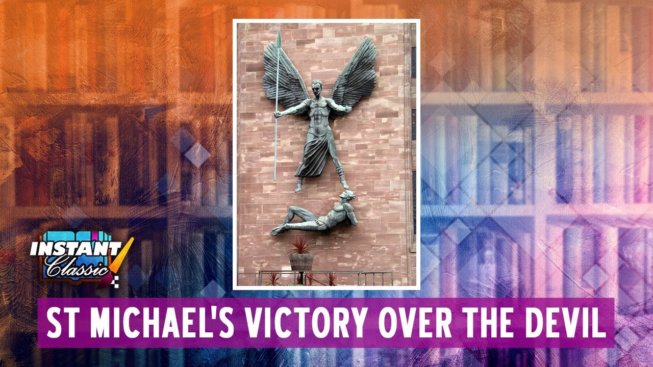 St Michael's Victory over the Devil - YouTube