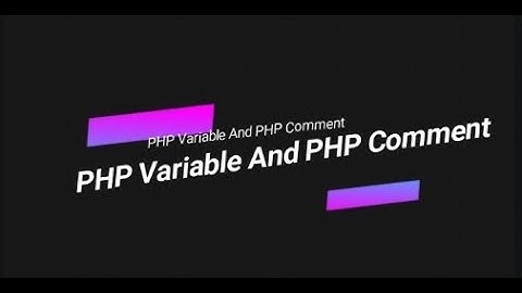 Learn PHP full bangla tutorial part 3  PHP Variable And PHP Comment