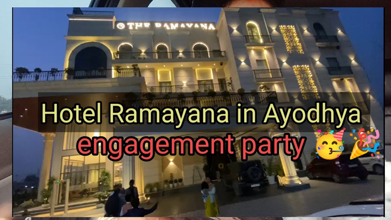 Ayodhya ka famous Hotel Ramayana me engagement party 🥳🎉 khoob Masti huyi