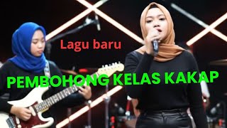 Lagu Baru pembohong Kelas Kakap ailiya   