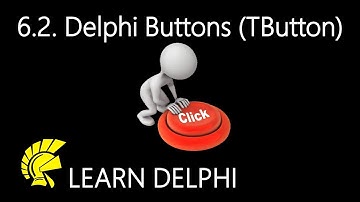 Learn Delphi Programming | Unit 6.2 | Exploring Buttons (TButton Class)