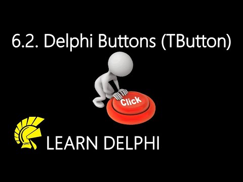 Learn Delphi Programming | Unit 6.2 | Exploring Buttons (TButton Class)