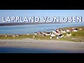 Hhen und tiefen lappland von oben