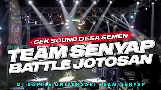 DJ CEK SOUND BATTLE TEAM SENYAP FT PEMUDA DESA SEMEN‼️