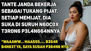 Download Lagu TANTE JANDA JADI TUKANG PIJAT DAN PEMANDU LAGU, SERING DI GODA, TAPI DIA TETAP MENJAGA KEHORMATAN MP3