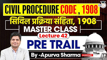 Civil Procedure Code, 1908| CPC | Lecture -42| All Judiciary Exams | By:- Apurva Sir