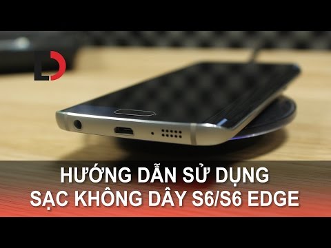 Di Động Việt – Hướng dẫn sử dụng Sạc Không dây cho S6 / S6 Edge