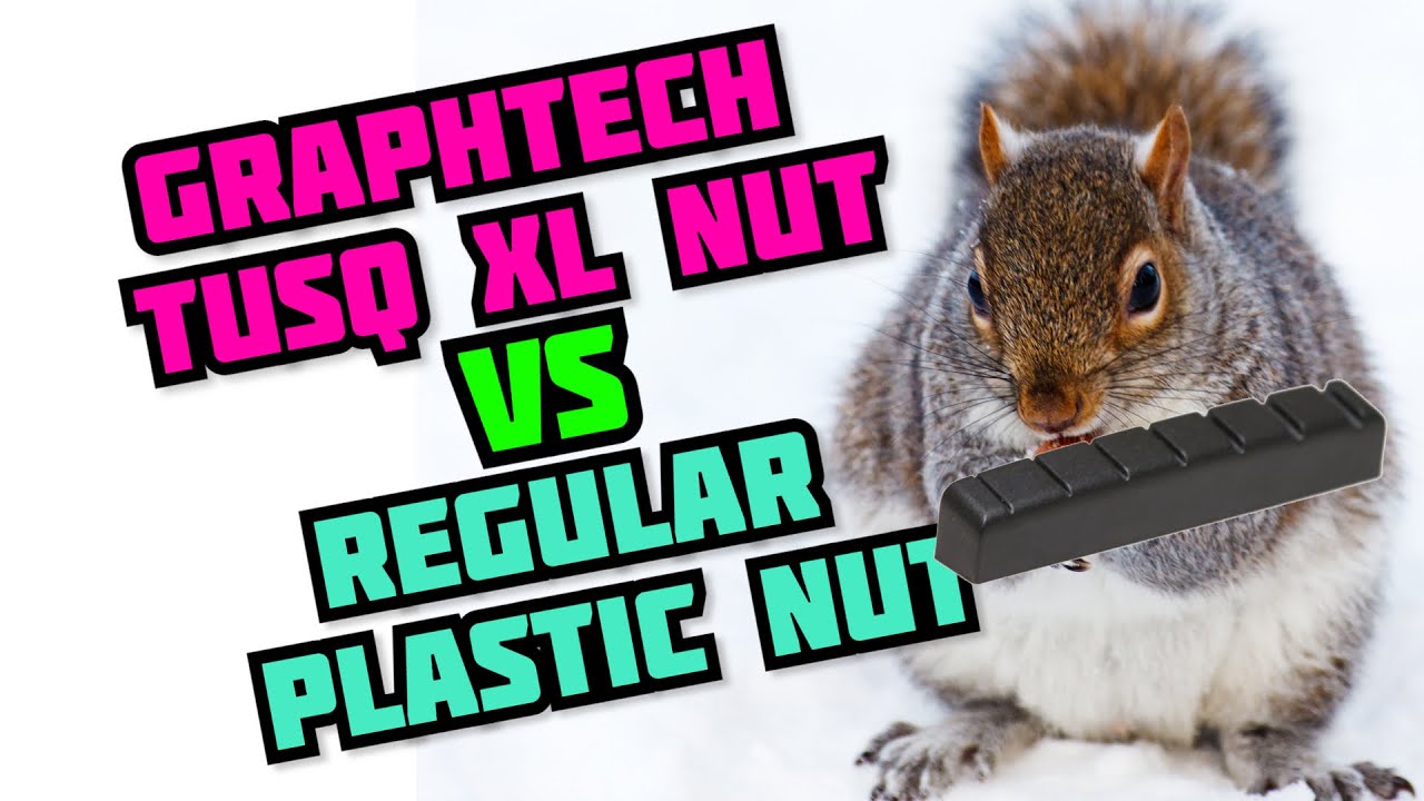 Graphtech TUSQ XL nut vs Cheap Plastic Nut YouTube