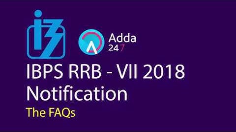 IBPS RRB FAQs 2018 | Must Watch For All Aspirants | Go to store.adda247.com For Video Courses