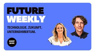 Future Weekly #546 - Julia Reisinger über die Fabrik der Zukunft, Spinoff Hebel & Europas Industrie