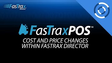 Cost and Price Changes Within FasTrax Director | FasTrax POS