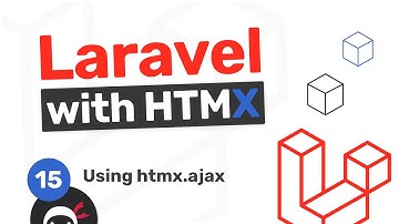 Laravel with HTMX Tutorial #15 - HTMX Ajax